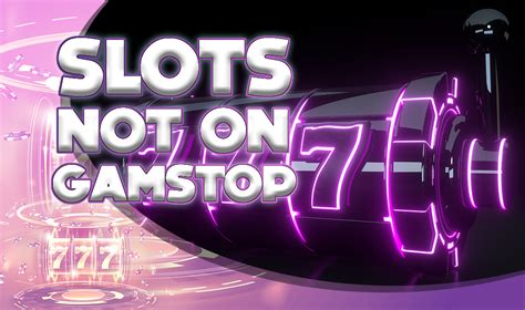 casino sites not on gamstop